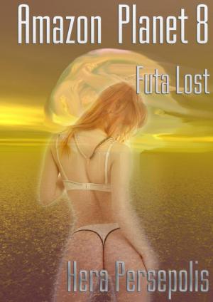 Book cover of Amazon Planet 8: Futa Lost