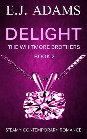 Cover of the book Delight by E.J. Adams, Amanda Meadows