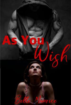 Cover of the book As You Wish by C. B. Maurice