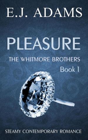 Cover of the book Pleasure by E.J. Adams, Amanda Meadows