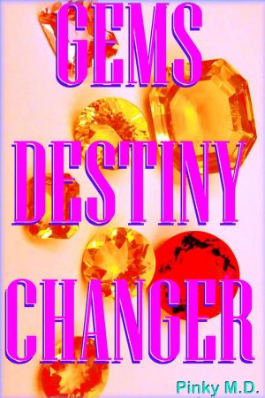 Cover of the book Gems Destiny Changer by R.D. Shar