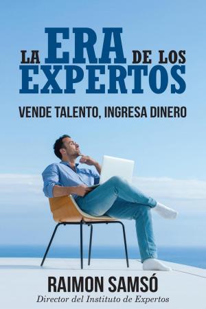 Cover of the book La Era de los Expertos by RAIMON SAMSO