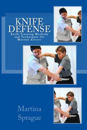 Cover of the book Knife Defense (Five Books in One) by Martina Sprague