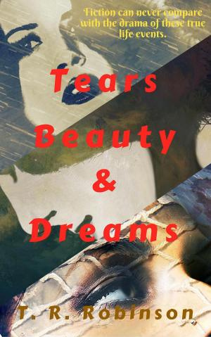 Book cover of Tears Beauty & Dreams