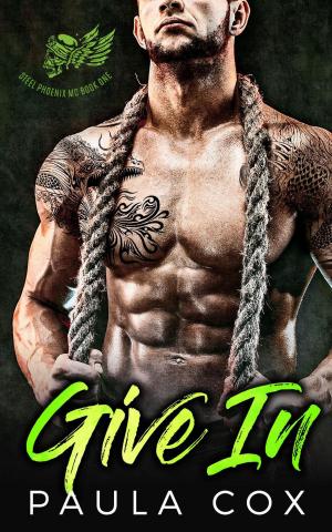 bigCover of the book Give In: A Bad Boy Motorcycle Club Romance by 