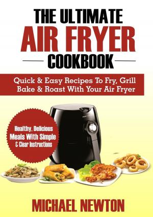 Book cover of The Ultimate Air Fryer Cookbook