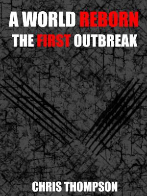 Book cover of A World Reborn: The First Outbreak