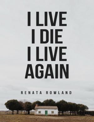 Cover of the book I Live, I Die, I Live Again by Maria Tsaneva
