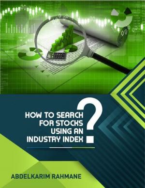 Cover of the book How to Search for Stocks Using an Industry Index? by Joy Renkins