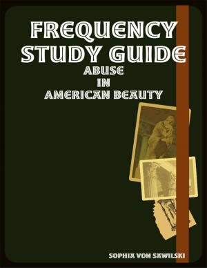 Cover of the book Frequency Study Guide: Abuse In American Beauty by Dale Carnegie