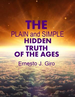 Cover of the book The Plain and Simple Hidden Truth of the Ages by Paul Bennett