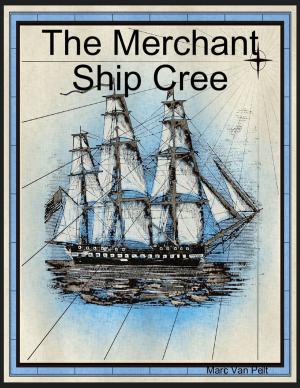 Cover of the book The Merchant Ship Cree by John Derek