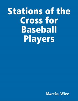 Cover of the book Stations of the Cross for Baseball Players by Goldmine Reads
