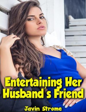 Cover of the book Entertaining Her Husband's Friend by Rebecca J Vickery