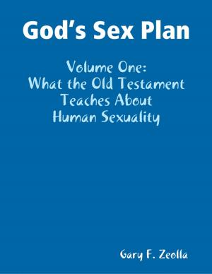 Book cover of God’s Sex Plan: Volume One: What the Old Testament Teaches About Human Sexuality