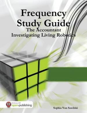 Cover of the book Frequency Study Guide: The Accountant, Investigating Living Robotics by Fusion Media