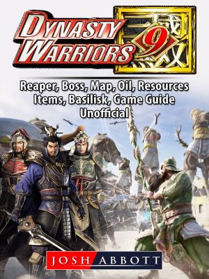 Cover of Dynasty Warriors 9, PC, Multiplayer, Characters, CO OP, Empires, Steam, Gameplay, Guide Unofficial