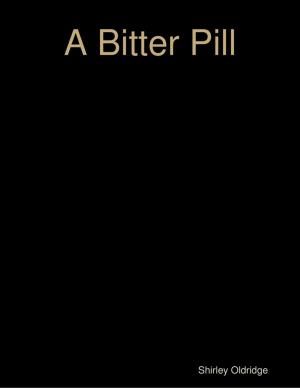 Cover of the book A Bitter Pill by Lawrence Compagna