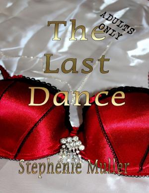 Cover of the book The Last Dance by Katlyn Charlesworth