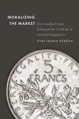 Cover of the book Moralizing the Market by Chad Bennett