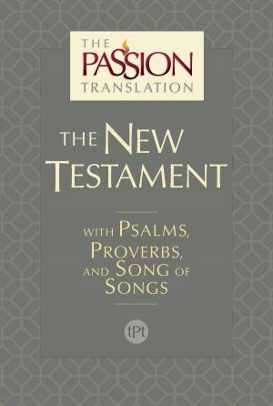 Book cover of The Passion Translation New Testament (2nd Edition)