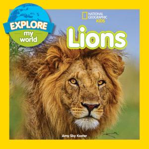 bigCover of the book Explore My World: Lions by 