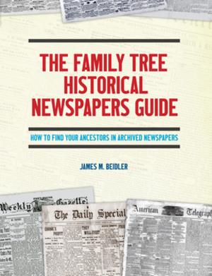 Book cover of The Family Tree Historical Newspapers Guide