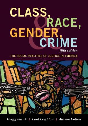 Cover of the book Class, Race, Gender, and Crime by Stephen Siek