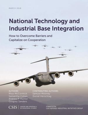 Cover of the book National Technology and Industrial Base Integration by 