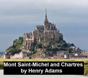 Cover of the book Mont-Saint-Michel and Chartres by Gene Stratton-Porter