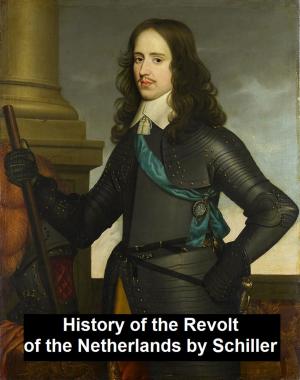 Book cover of History of the Revolt in the Netherlands