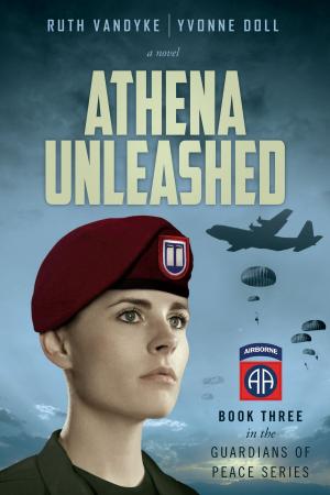 Cover of the book Athena Unleashed: Book Three in the Guardians of Peace Series by Darrell Chichester, David Lyon, Eli Gonzalez