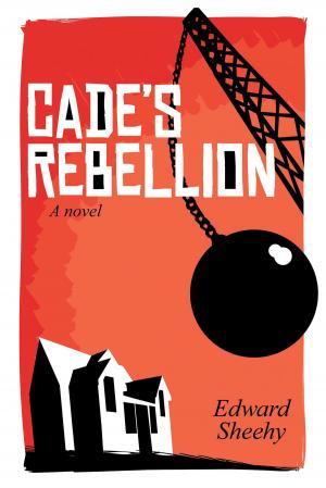 Cover of the book Cade's Rebellion by Ann R.T. Murphy