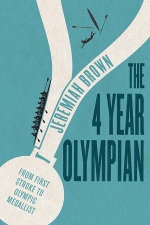 Cover of the book The 4 Year Olympian by David Munroe