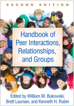 bigCover of the book Handbook of Peer Interactions, Relationships, and Groups, Second Edition by 