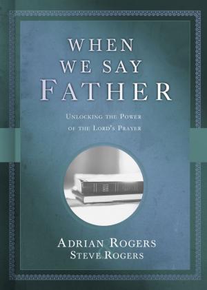 Cover of the book When We Say Father by Rebeca Seitz