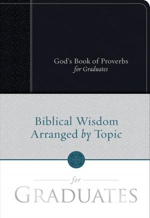 Cover of the book God's Book of Proverbs for Graduates by David Putman