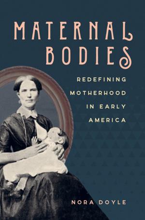 Cover of the book Maternal Bodies by Peter S. Carmichael
