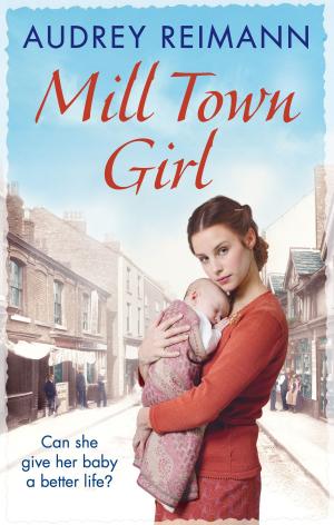 Cover of the book Mill Town Girl by Theodor Kriege, A.W. Priest