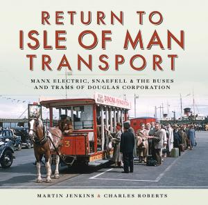 Cover of the book Return to Isle of Man Transport by David Martin