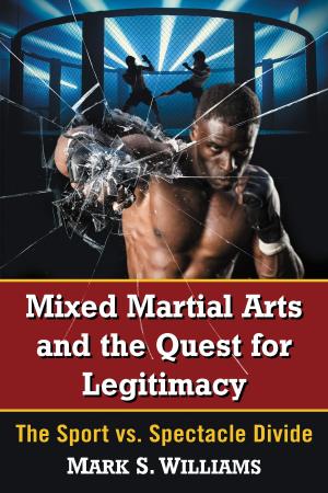 Cover of the book Mixed Martial Arts and the Quest for Legitimacy by Neta Gordon