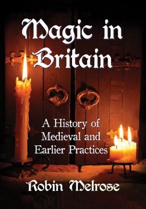 Cover of the book Magic in Britain by Robert Kuhn McGregor