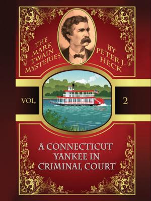 Book cover of A Connecticut Yankee in Criminal Court: The Mark Twain Mysteries #2