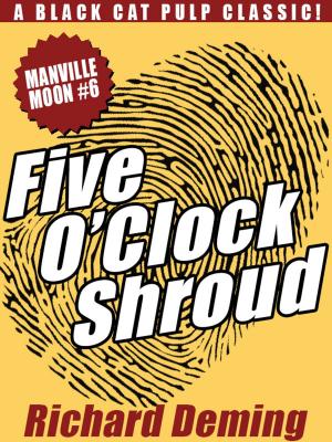 Cover of the book Five O'Clock Shroud: Manville Moon #6 by Robert Colby