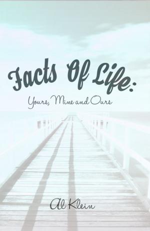Cover of the book Facts of Life: Yours, Mine and Ours by Frantisek Zambo