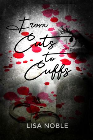 Cover of the book From Cuts to Cuffs by Terry Markoff