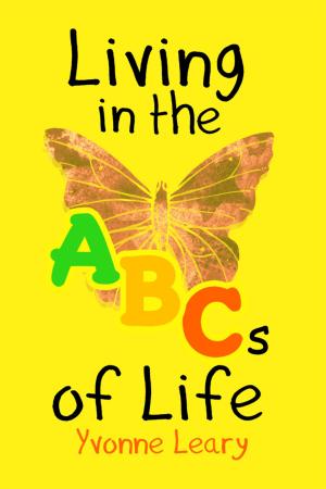 Cover of the book Living in the ABCs of Life by LGHS Class of 2019