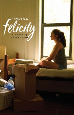 Cover of the book Finding Felicity by Stuart Gibbs, William Alexander, Ken Jennings, Wesley King, Mark Kelly
