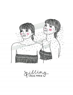 Cover of the book Spilling by Holly A. Kellison