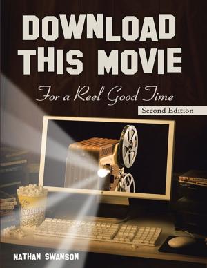 Cover of the book Download This Movie for a Reel Good Time: Second Edition by LaToya Franklyn